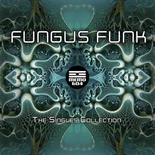 Fungus Funk – The Singles Collection (2021)