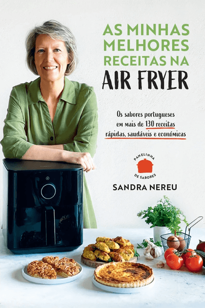 AS MINHAS MELHORES RECEITAS NA AIR FRYER – Sandra Nereu