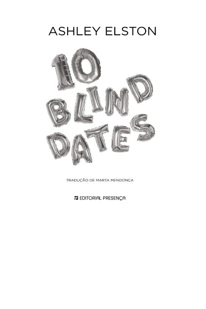 10 Blind Dates – Ashley Elston