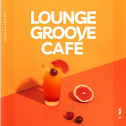 Vários Artistas – Lounge Groove Café, Vol. 1 (2025)