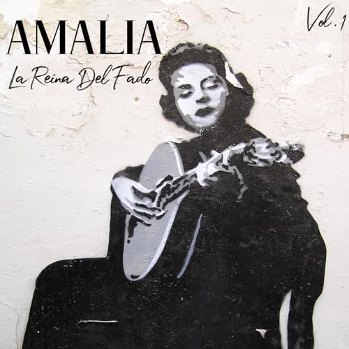 Amália Rodrigues – Amália la Reina del Fado, Vol.1 (2024)