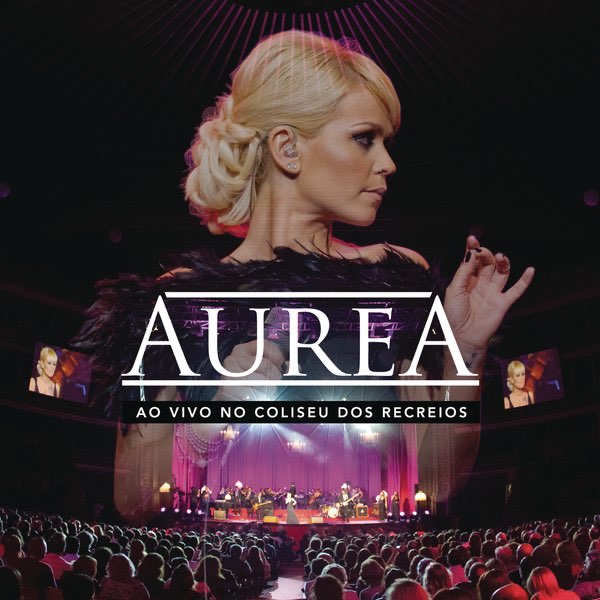 Aurea – Ao Vivo no Coliseu dos Recreios (2011)