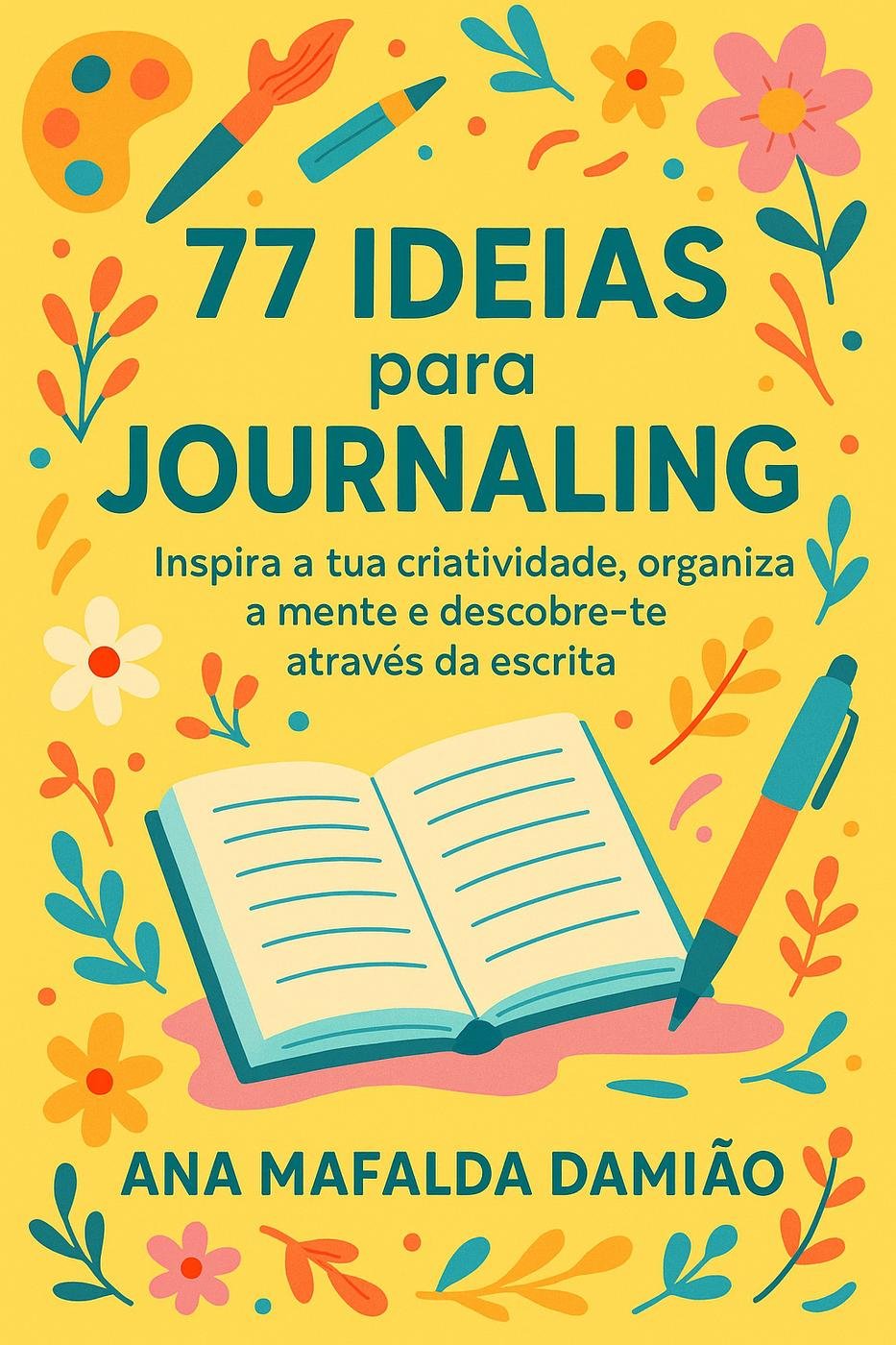 77 Ideias para Jounaling – Insp – Ana Mafalda Damiao