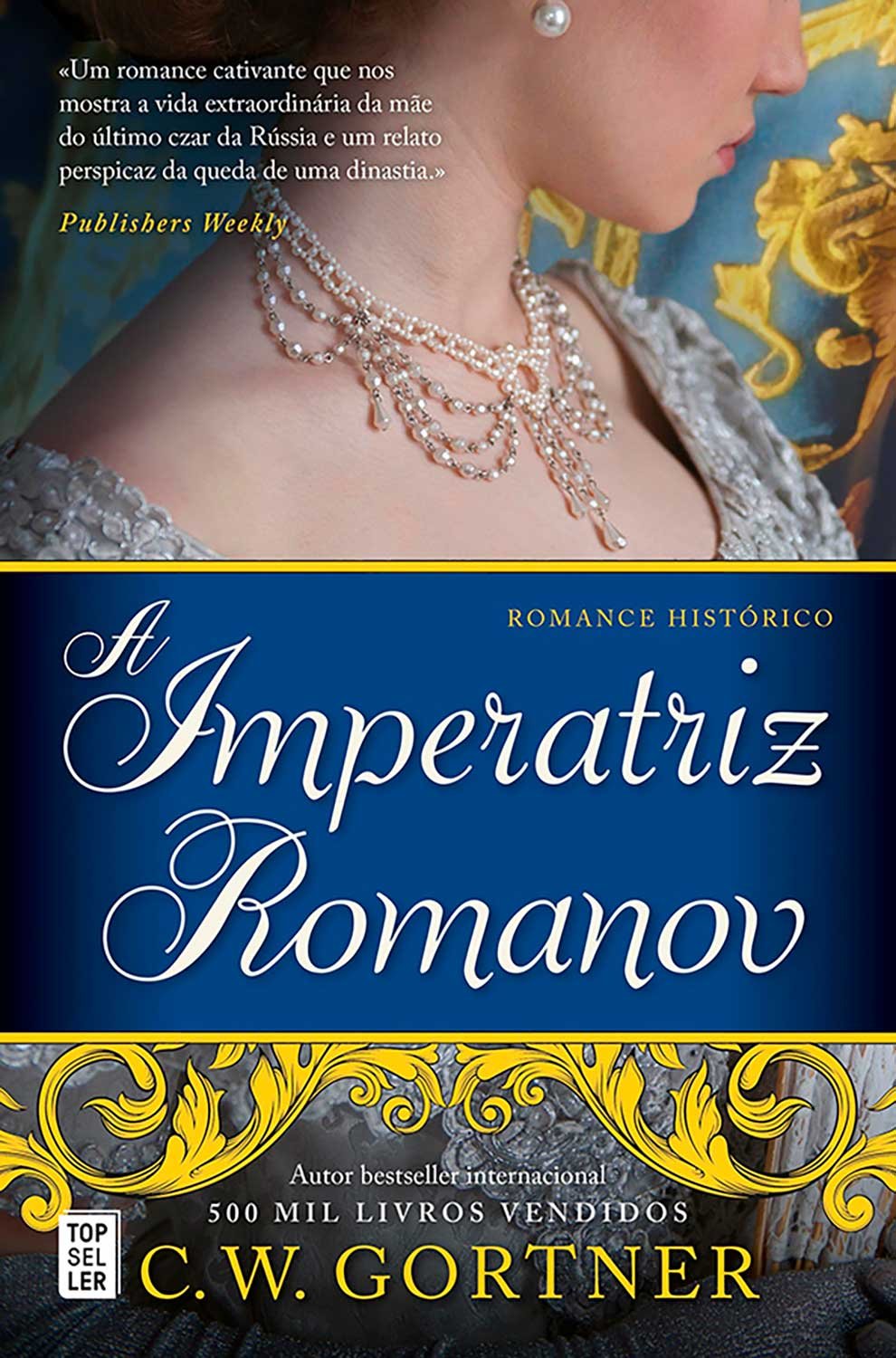 A Imperatriz Romanov – C. W. Gortner