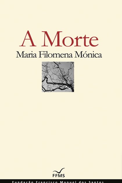 A Morte – Maria Filomena Monica
