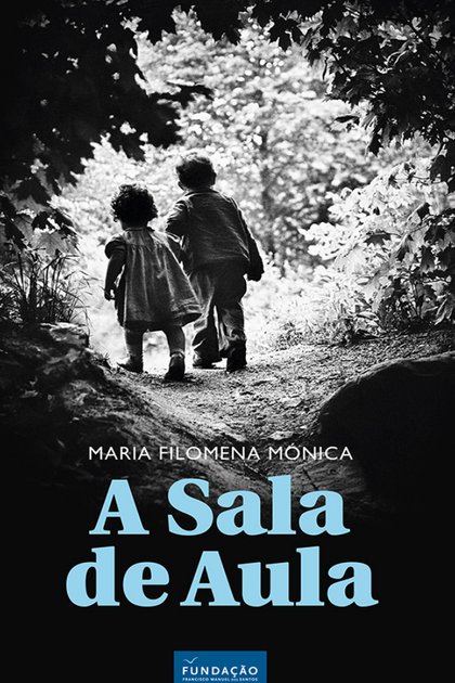 A Sala de Aula – Maria Filomena Monica