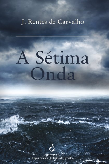A Sétima Onda – J. Rentes de Carvalho