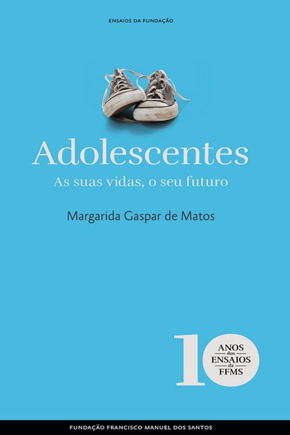 Adolescentes – As Suas Vidas, – Margarida Gaspar de Matos