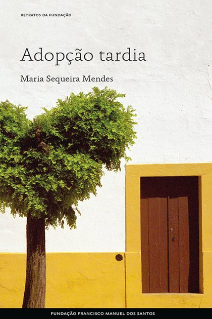 Adopcao Tardia – Maria Sequeira Mendes