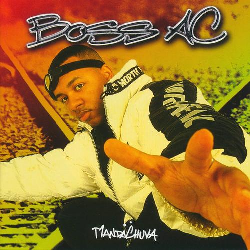 Boss AC – Mandachuva (2013)
