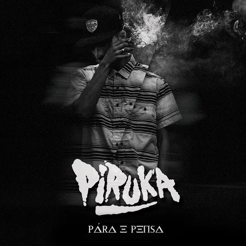 Piruka – Pára e Pensa (2015)
