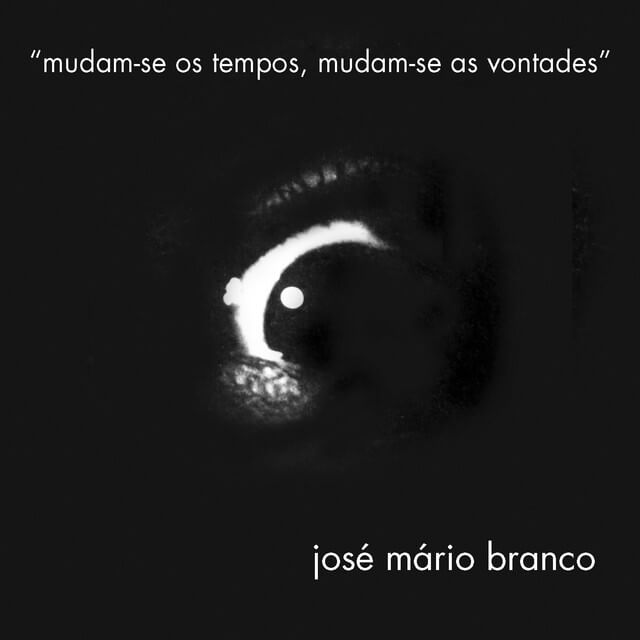 José Mário Branco – Mudam-se os Tempos, Mudam-se as Vontades (1974)
