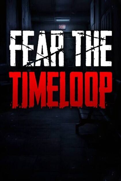 Fear The Timeloop