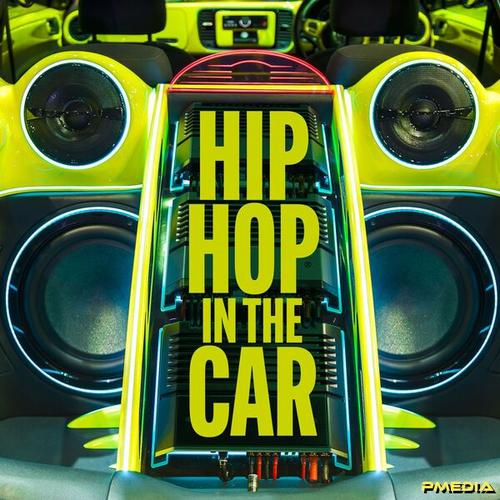 Vários Artistas – Hip Hop in the Car (2024)