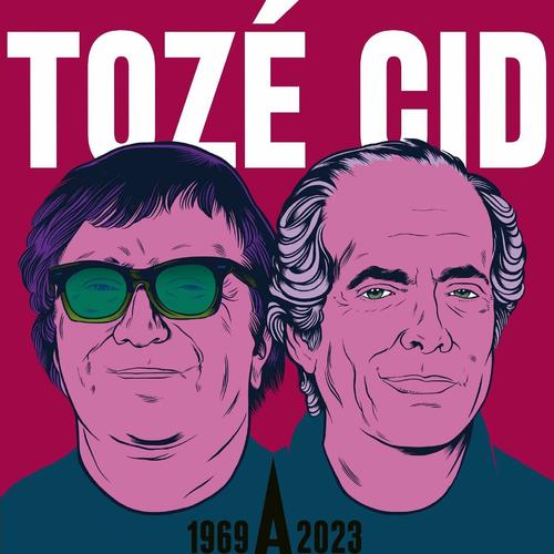 Tozé Brito, José Cid – TOZÉ CID – 1969 A 2023 (2023)