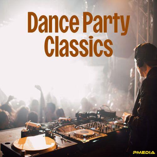 Vários Artistas – Dance Party Classics (2024)