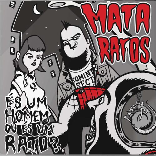 Mata Ratos – És Um Homem ou És Um Rato? (2023)