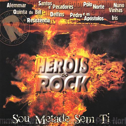 Heróis do Rock – Sou Metade Sem Ti (2021)