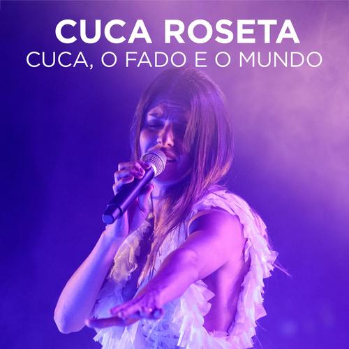 Cuca Roseta – Cuca, o Fado e o Mundo (Ao Vivo) (2026)