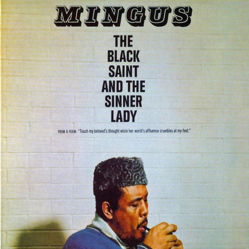 Charles Mingus – The Black Saint And The Sinner Lady (1963)