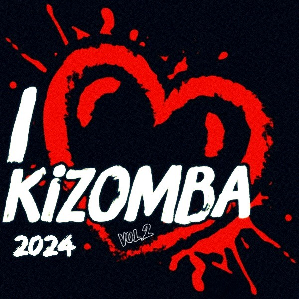 Vários Artistas – I Love Kizomba Vol. 2 (2024)