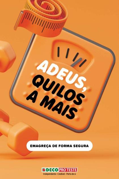 Quilos a Mais ProTeste – Abril 2022