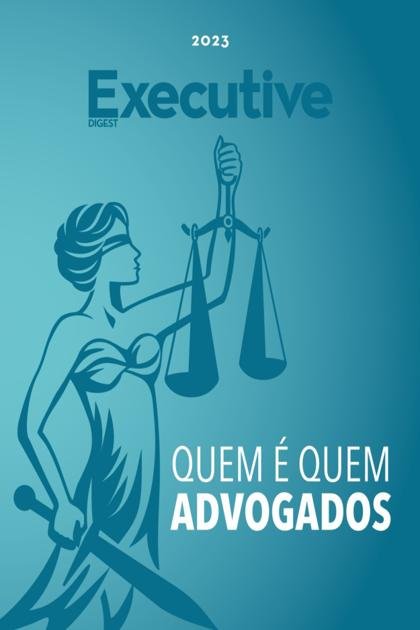 Executive Diget Quem é Quem Advogados – Julho 2023