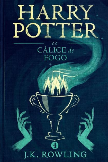 #4 Harry Potter e o Cálice de Fogo -J.K. Rowling