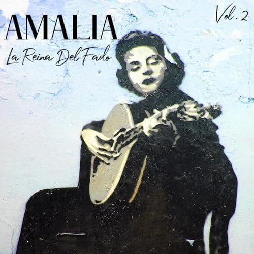 Amália Rodrigues – Amália la Reina del Fado, Vol.2 (2024)