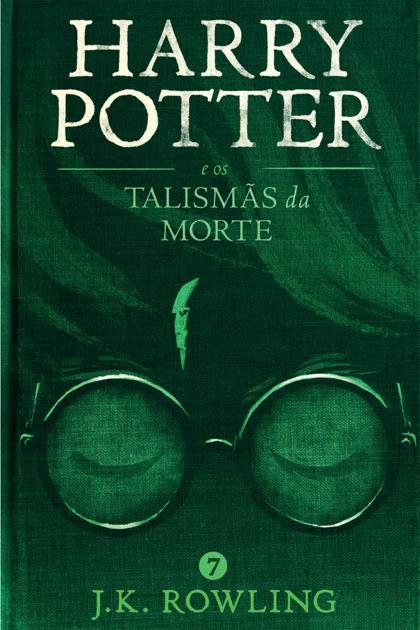 #7 Harry Potter e os Talismãs da Morte – J.K. Rowling