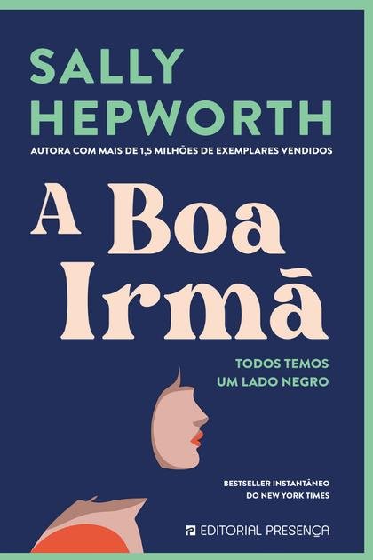 A Boa Irma – Sally Hepworth