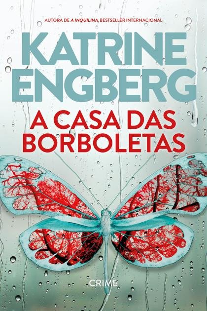 A Casa das Borboletas- Katrine Engberg