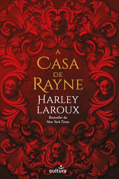 A Casa de Rayne – Harley Laroux