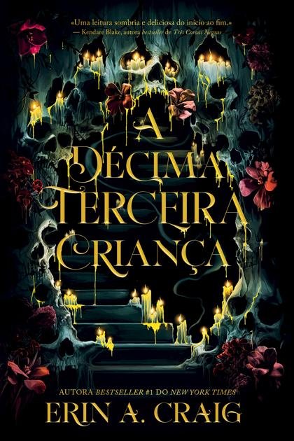 A Décima Terceira Criança – Erin A. Craig