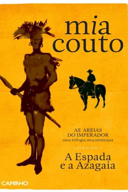 A Espada e a Azagaia (Mia Couto)