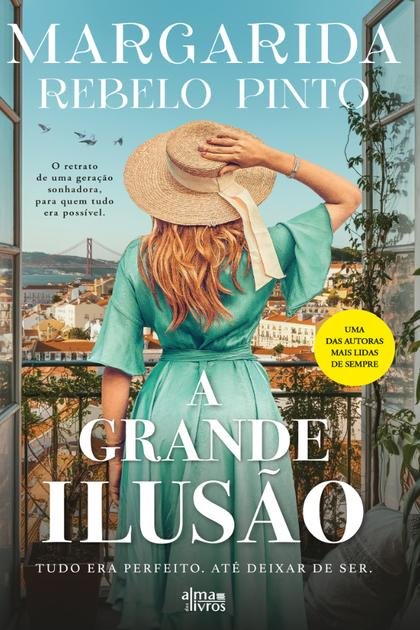 A Grande Ilusão – Margarida Rebelo Pinto