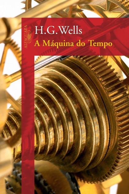 A Máquina do Tempo [ATBC] – H.G. Wells