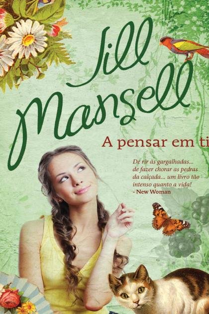 A Pensar em Ti – Jill Mansell