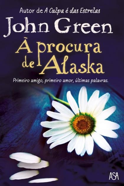 A Procura de Alaska – John Green