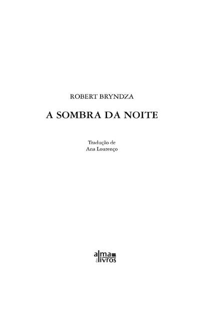 A Sombra Da Noite – Robert Bryndza PT