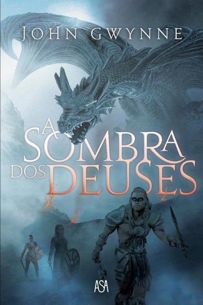 A Sombra Dos Deuses – John Gwynne