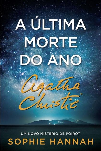 A Última Morte do Ano – Sophie Hannah, Agatha Christie