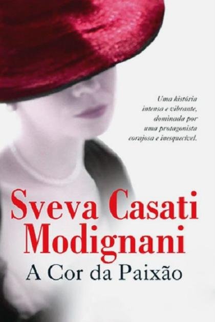 A cor da paixao (Sveva Casati Modignani)