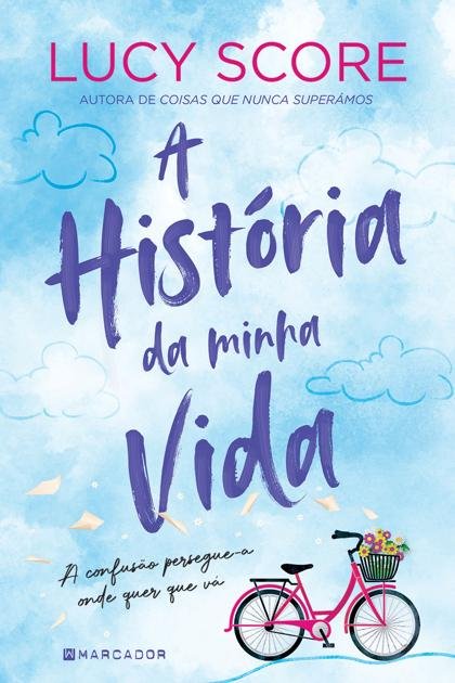 A história da minha vida (Lucy Score)