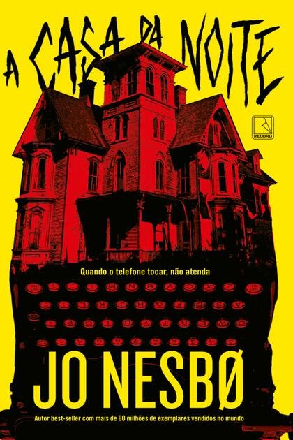 A casa da noite Jo Nesbø 2025 Editora Record Ltda 9788501923875
