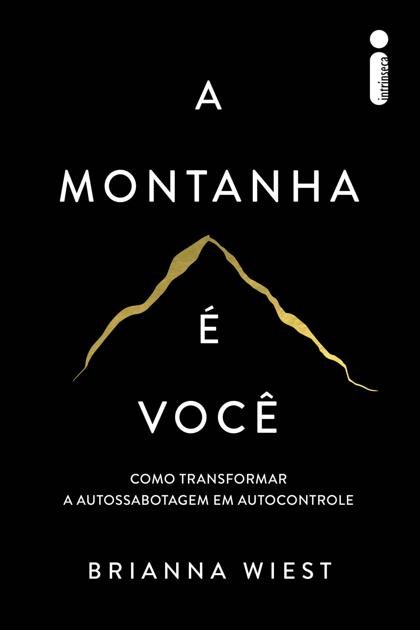 A montanha é você Brianna Wiest 2024 Intrínseca 41347893fb42