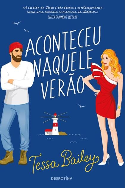 Aconteceu Naquele Verao – Tessa Bailey