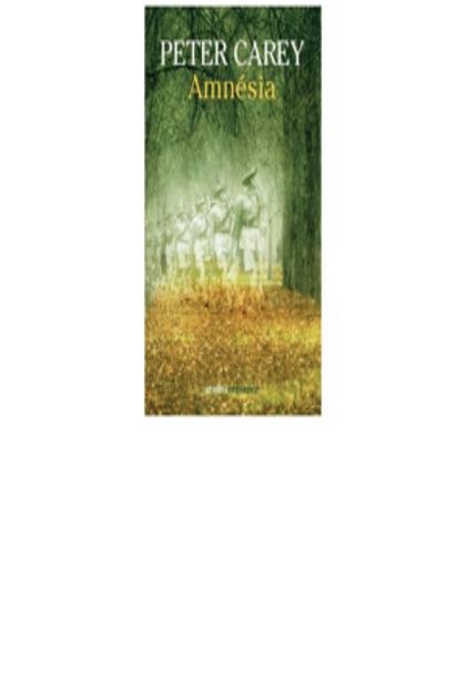 Amnésia – Peter Carey